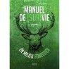 Guide de survie en forêt et toutes les méthodes pour survivre dans les bois